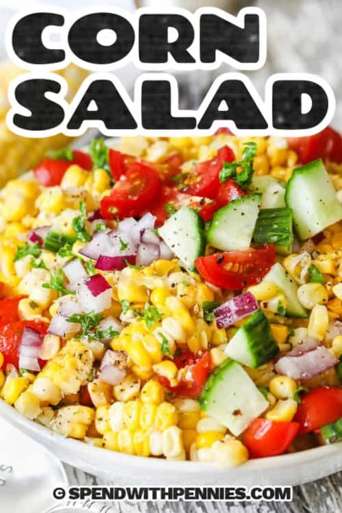 crisp Fresh Corn Salad in a bowl with a title